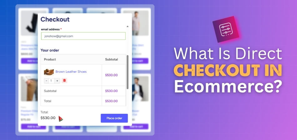 What Is Direct Checkout in Ecommerce