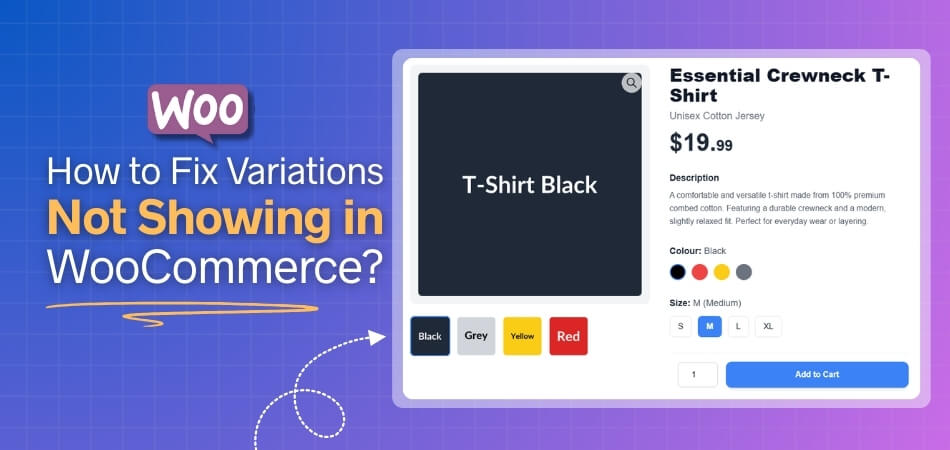 How to Fix Variations Not Showing in WooCommerce