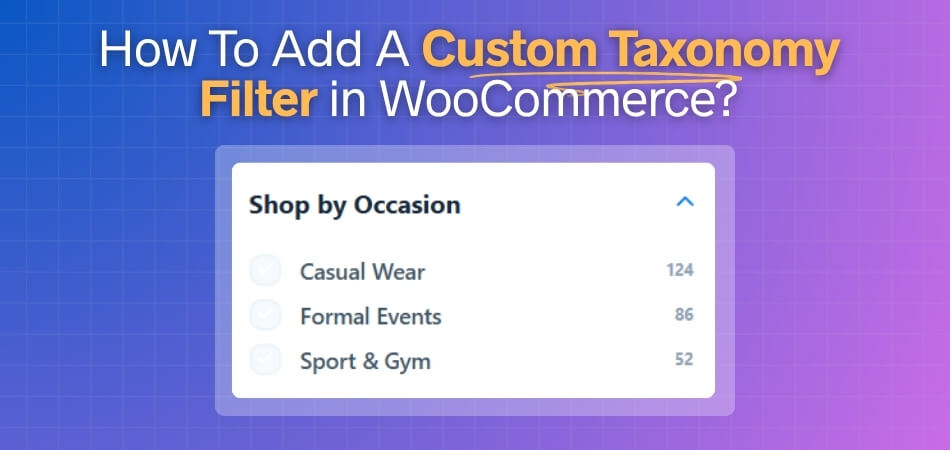 How To Add A Custom Taxonomy Filter in WooCommerce