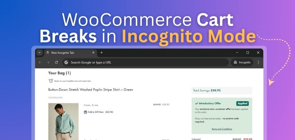 WooCommerce Cart Breaks in Incognito Mode Causes and Fixes