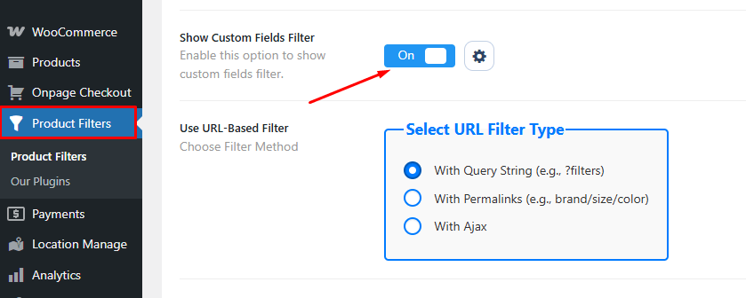 go to the Product Filters Form Manage . Toggle on the Show Custom Fields Filter option