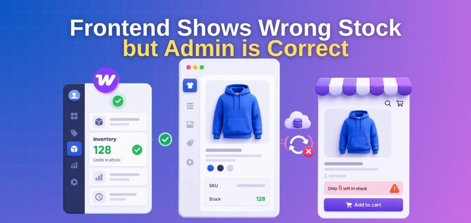 Frontend Shows Wrong Stock but Admin Is Correct