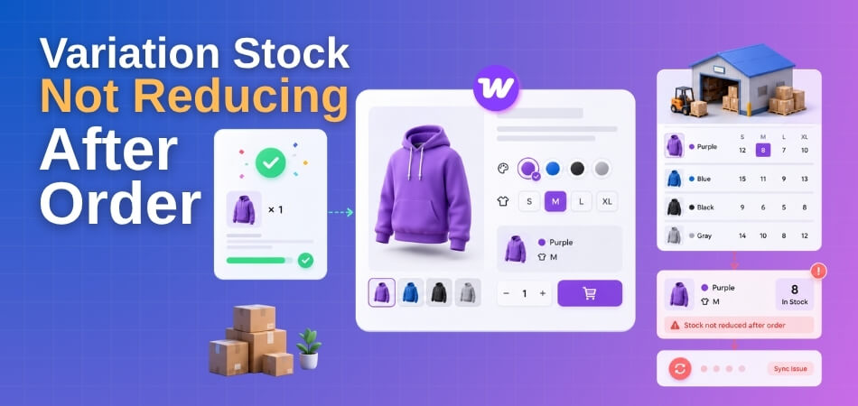 Variation Stock Not Reducing After Order