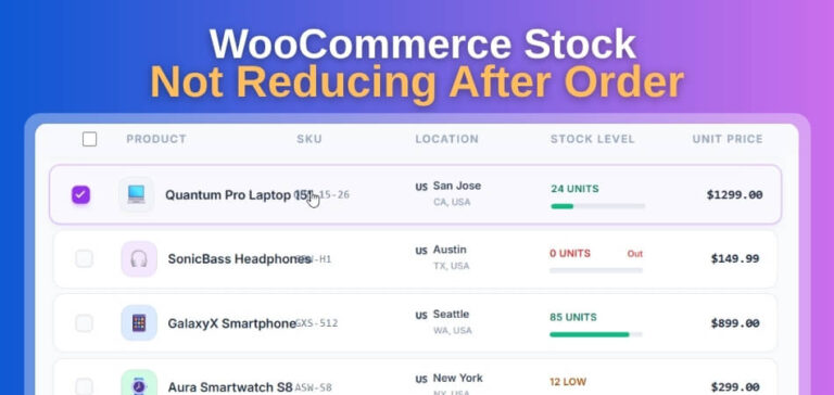 WooCommerce Stock Not Reducing After Order