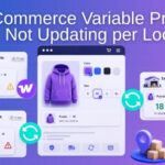 WooCommerce Variable Product Stock Not Updating per Location