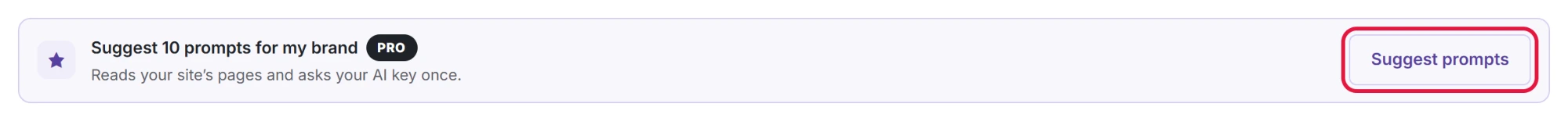Suggest 10 prompts for my brand, under the Add prompts form.