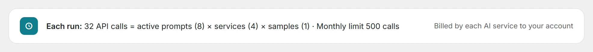 Each run: 8 prompts on 4 services with 1 sample is 32 API calls, billed by each AI service to your own account.
